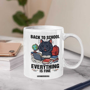 Funny Black Cat Coffee Mug Back To School Everything Is Fine TS12 Print Your Wear
