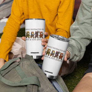 Funny Easily Distracted By Cats And Side Quests Tumbler Cup RPG Gamer Cat Lover Gift