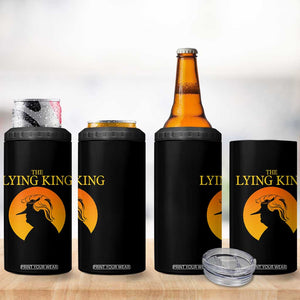 Funny The Lying King Long Nose Silhouette 4 in 1 Can Cooler Tumbler Vintage Political Satire Statement Gift TS12 Print Your Wear