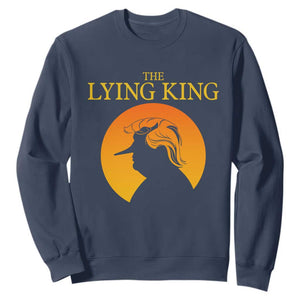 Funny The Lying King Long Nose Silhouette Sweatshirt Vintage Political Satire Statement Gift