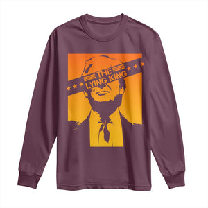 The Lying King Political Satire Long Sleeve Shirt Funny Bold Sarcastic Statement Gift