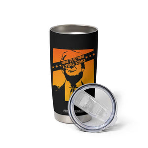 The Lying King Political Satire Tumbler Cup Funny Bold Sarcastic Statement Gift TS12 Print Your Wear
