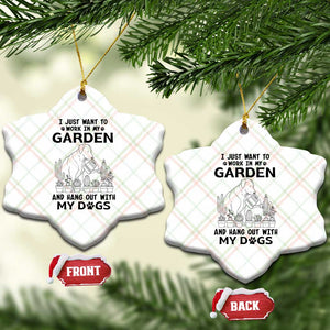 I Just Want To Garden And Hangout With My Dog Ceramic Ornament Gardener Gift TS12 Print Your Wear