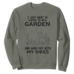 I Just Want To Garden And Hangout With My Dog Sweatshirt Gardener Gift TS12 Military Green Print Your Wear