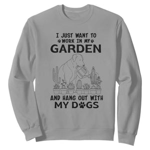 I Just Want To Garden And Hangout With My Dog Sweatshirt Gardener Gift TS12 Sport Gray Print Your Wear