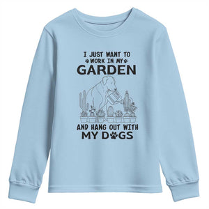 I Just Want To Garden And Hangout With My Dog Youth Sweatshirt Gardener Gift TS12 Light Blue Print Your Wear