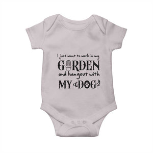 Gardener Dog Lover Gift Baby Onesie I Just Want To Garden And Hangout With My Dog TS12 Ice Gray Print Your Wear
