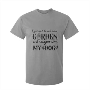 Gardener Dog Lover Gift T Shirt For Kid I Just Want To Garden And Hangout With My Dog TS12 Sport Gray Print Your Wear