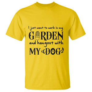 Gardener Dog Lover Gift T Shirt I Just Want To Garden And Hangout With My Dog TS12 Daisy Print Your Wear