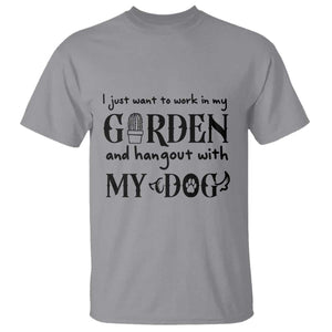 Gardener Dog Lover Gift T Shirt I Just Want To Garden And Hangout With My Dog TS12 Sport Gray Print Your Wear