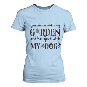 Gardener Dog Lover Gift T Shirt For Women I Just Want To Garden And Hangout With My Dog TS12 Light Blue Print Your Wear