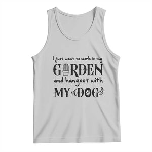 Gardener Dog Lover Gift Tank Top I Just Want To Garden And Hangout With My Dog TS12 Ash Print Your Wear