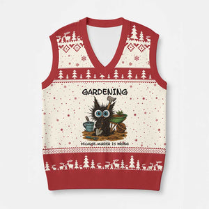 Gardening Because Murder Is Wrong V-Neck Knit Sweater Vest Funny Black Cat Gardener Gift TS12 Beige Red Print Your Wear