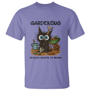 Gardening Because Murder Is Wrong T Shirt Funny Black Cat Gardener Gift TS12 Violet Print Your Wear
