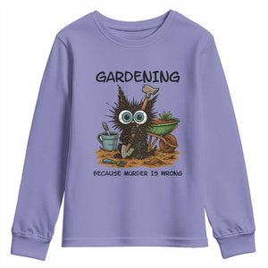 Gardening Because Murder Is Wrong Youth Sweatshirt Funny Black Cat Gardener Gift TS12 Violet Print Your Wear
