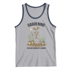 Gardening Because Murder Is Wrong Skeleton Tank Top Funny Gift for Gardener TS12 Athletic Heather Navy Print Your Wear