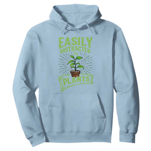 Easily Distracted By Plants Hoodie Funny Gardening Lover Gift TS12 Light Blue Print Your Wear