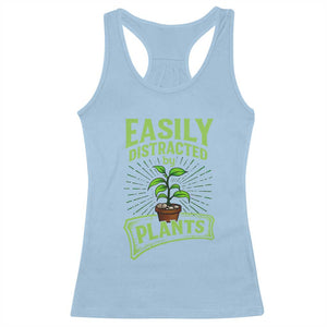 Easily Distracted By Plants Racerback Tank Top Funny Gardening Lover Gift TS12 Light Blue Print Your Wear