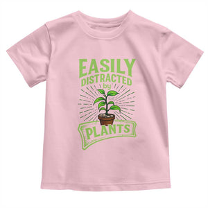 Easily Distracted By Plants Toddler T Shirt Funny Gardening Lover Gift TS12 Light Pink Print Your Wear