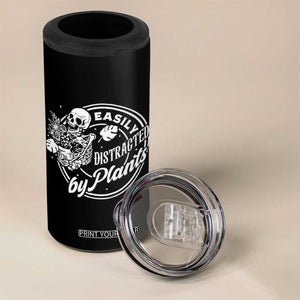 Easily Distracted By Plants Skeleton 4 in 1 Can Cooler Tumbler Funny Gardener Plant Lover TS12 Print Your Wear