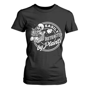 Easily Distracted By Plants Skeleton T Shirt For Women Funny Gardener Plant Lover TS12 Black Print Your Wear