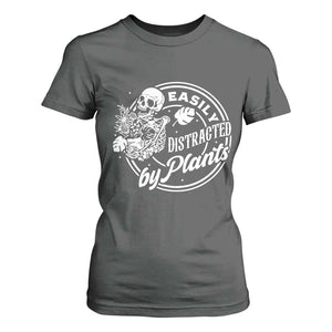 Easily Distracted By Plants Skeleton T Shirt For Women Funny Gardener Plant Lover TS12 Dark Heather Print Your Wear