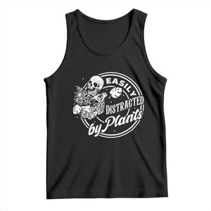 Easily Distracted By Plants Skeleton Tank Top Funny Gardener Plant Lover TS12 Black Print Your Wear
