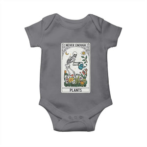 Funny Never Enough Plants Gardening Skeleton Baby Onesie Plant Lover Gift Tarot Card Graphic TS12 Charcoal Print Your Wear