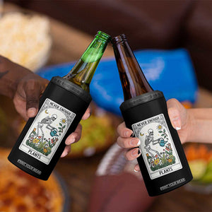 Funny Never Enough Plants Gardening Skeleton 4 in 1 Can Cooler Tumbler Plant Lover Gift Tarot Card Graphic TS12 Print Your Wear