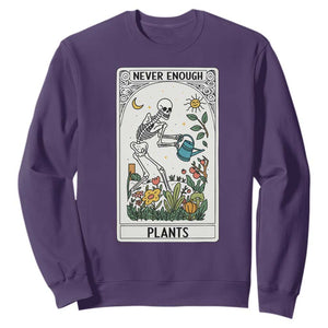 Funny Never Enough Plants Gardening Skeleton Sweatshirt Plant Lover Gift Tarot Card Graphic TS12 Purple Print Your Wear