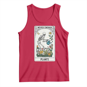 Funny Never Enough Plants Gardening Skeleton Tank Top Plant Lover Gift Tarot Card Graphic TS12 Red Print Your Wear