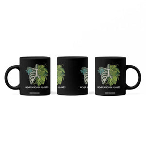 Monstera Plant Body Skeleton Coffee Mug Never Enough Plants TS12 Print Your Wear