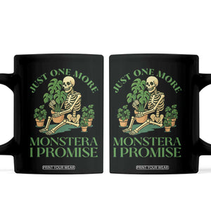 Just One More Monstera Coffee Mug Skeleton Plant Lover Gift TS12 Black Print Your Wear