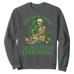 Just One More Monstera Sweatshirt Skeleton Plant Lover Gift TS12 Dark Heather Print Your Wear