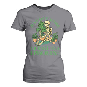 Just One More Monstera T Shirt For Women Skeleton Plant Lover Gift TS12 Charcoal Print Your Wear