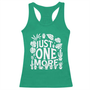 Plant Lover Humor Racerback Tank Top Just One More TS12 Irish Green Print Your Wear