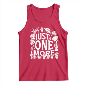 Plant Lover Humor Tank Top Just One More TS12 Red Print Your Wear