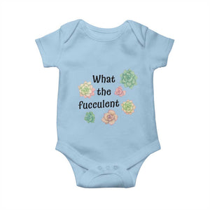 Succulent Lover Gift Baby Onesie What The Fucculent TS12 Light Blue Print Your Wear