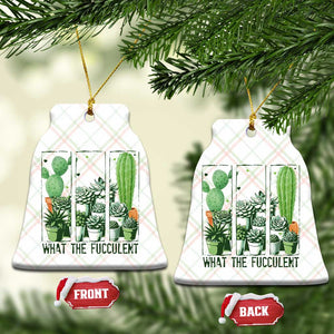 Funny Cactus Plant Lover Ceramic Ornament What The Fucculent TS12 Print Your Wear