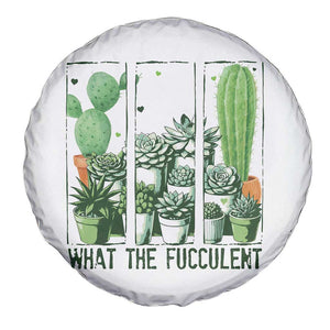 Funny Cactus Plant Lover Spare Tire Cover What The Fucculent TS12 Print Your Wear