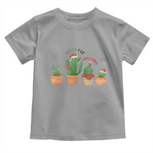 Funny Succulent Plant Lover Gift Toddler T Shirt Succa For Christmas TS12 Sport Gray Print Your Wear