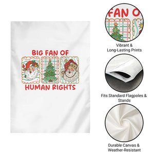 Big Fan Of Human Rights And Equality Garden Flag Xmas Activism Gift TS12 Print Your Wear