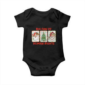 Big Fan Of Human Rights And Equality Baby Onesie Xmas Activism Gift TS12 Black Print Your Wear