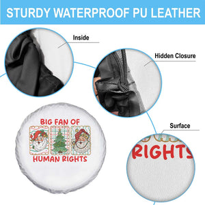 Big Fan Of Human Rights And Equality Spare Tire Cover Xmas Activism Gift TS12 Print Your Wear