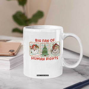 Big Fan Of Human Rights And Equality Coffee Mug Xmas Activism Gift TS12 Print Your Wear