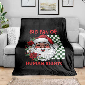 Christmas Cute Santa Big Fan Of Human Rights Gift Throw Blanket TS12 Print Your Wear