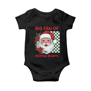 Christmas Cute Santa Big Fan Of Human Rights Gift Baby Onesie TS12 Black Print Your Wear