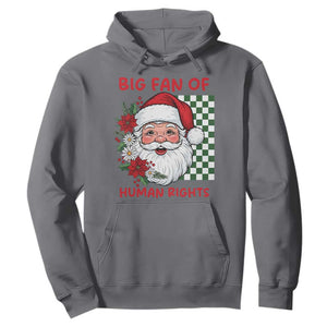 Christmas Cute Santa Big Fan Of Human Rights Gift Hoodie TS12 Charcoal Print Your Wear