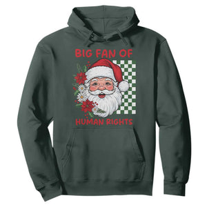 Christmas Cute Santa Big Fan Of Human Rights Gift Hoodie TS12 Dark Forest Green Print Your Wear