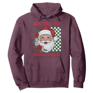 Christmas Cute Santa Big Fan Of Human Rights Gift Hoodie TS12 Maroon Print Your Wear